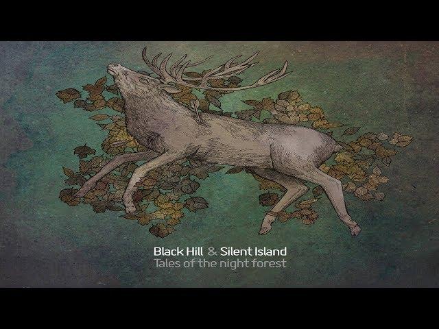 Black Hill & Silent Island - Tales of the night forest [Full Album]