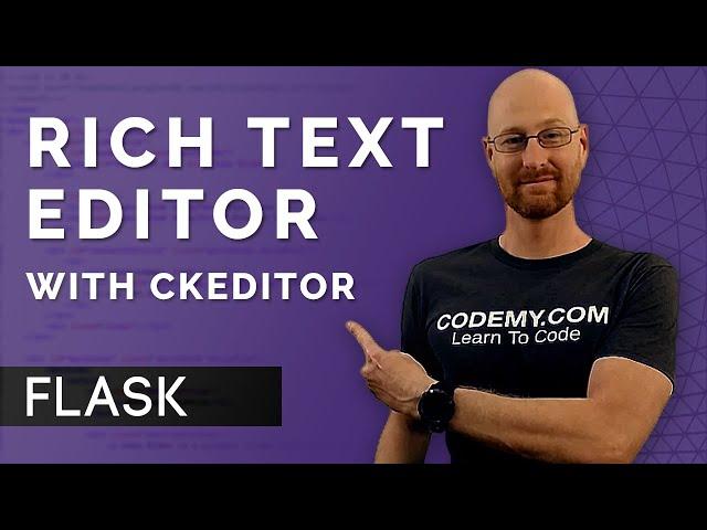 How To Add A Rich Text Editor - Flask Fridays #32