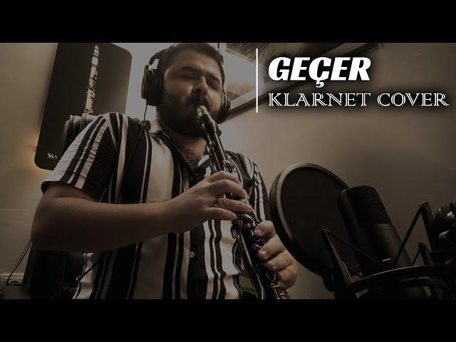 Sezen Aksu - Geçer / Bilge Kaan (Klarnet Cover)
