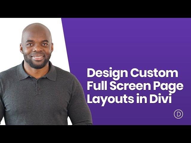 How to Design Custom Full Screen Page Layouts in Divi