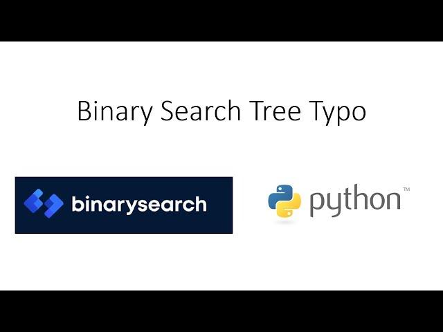 Binarysearch.com - Binary Search Tree Typo