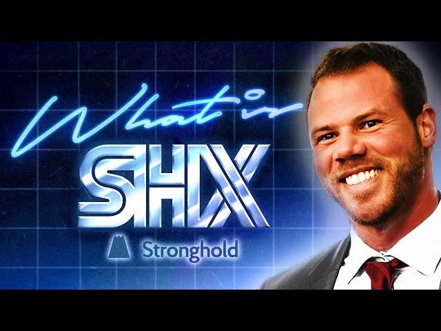 Understanding Stronghold & SHX