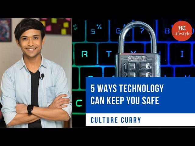 5 Ways Technology Can Keep You Safe  | Culture Curry