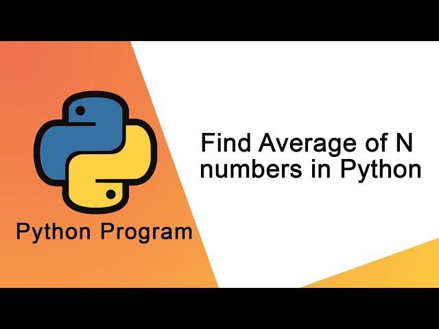 How to find average of N numbers in Python