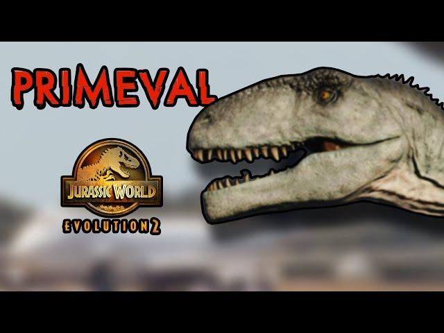 Primeval in Jurassic World Evolution 2!