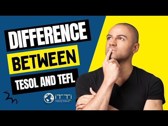 TEFL TESOL Difference CELTA