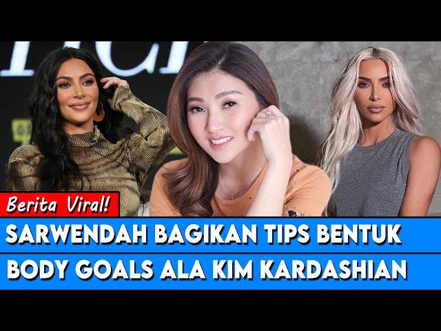HARI INI || MANTAP !! Sarwendah Bagikan Tips Bentuk Body Goals ala Kim Kardashian