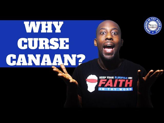Why Did Noah Curse Canaan and Not Ham?