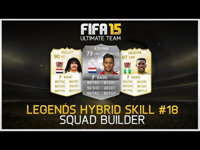 FIFA 15 - Legends Hybrid Skill Squadbuilder #18 ft. Gullit & Okocha