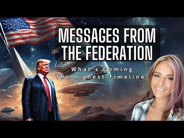 Messages From The Federation - What's Coming - Lily Nova (Repost from JTT)