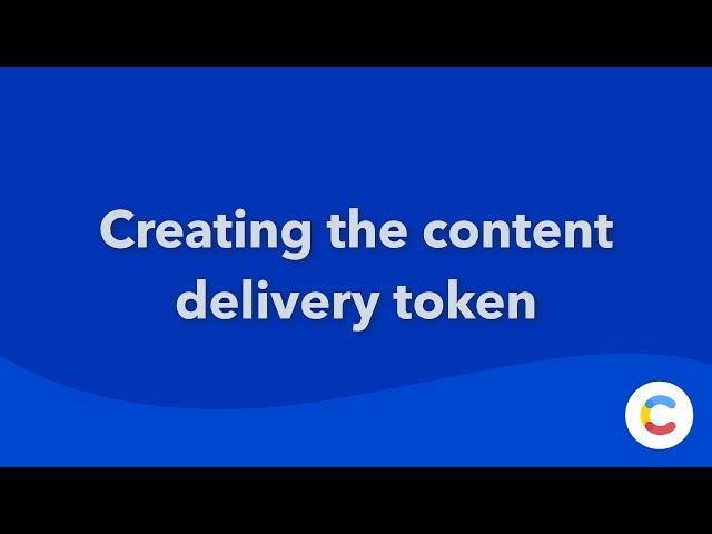 How to access the content delivery API token in the Contentful web app