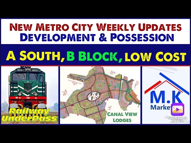 New Metro City A South Block Latest Development Updates | Realtor Ammar