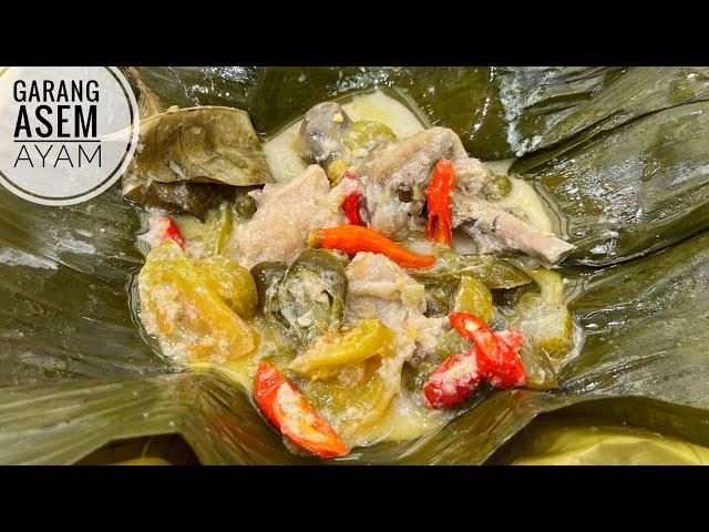 RESEP GARANG ASEM AYAM PEDAS SEGER DAN GURIH