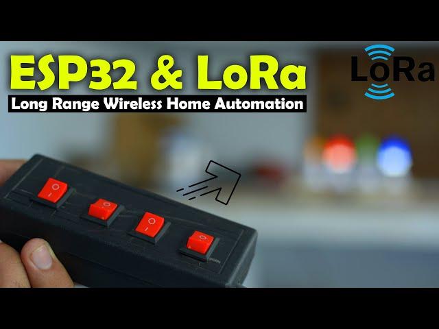 ESP32 Lora Home Automation, Long Rage Lora Sender and Receiver, LoRa SX1278