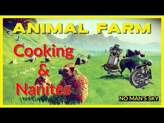 No Man's Sky Animal Farm | Cooking for Nanites