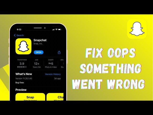 Fix Oops Something Went Wrong Problem on Snapchat | 2021