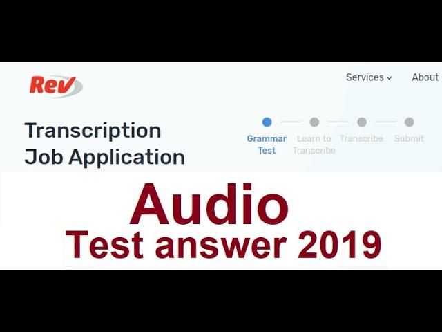 Rev audio test answer February 2019 | Easily pass Rev transcription test