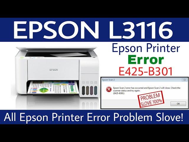 Epson L3110 Scanner Error E425-B301 Problem Slove 100% | #epsonl3110errore425-b301