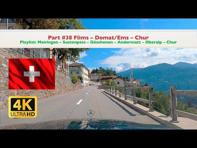 Part #38 Flims – Domat/Ems – Chur in 4K Ultra HD