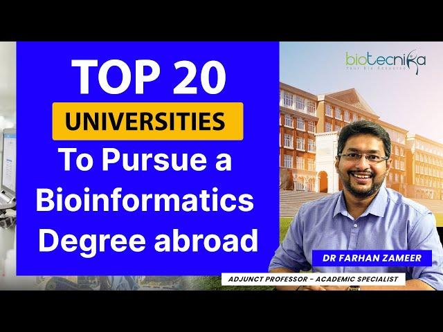 Top 20 Universities To Pursue Bioinformatics Degree Abroad