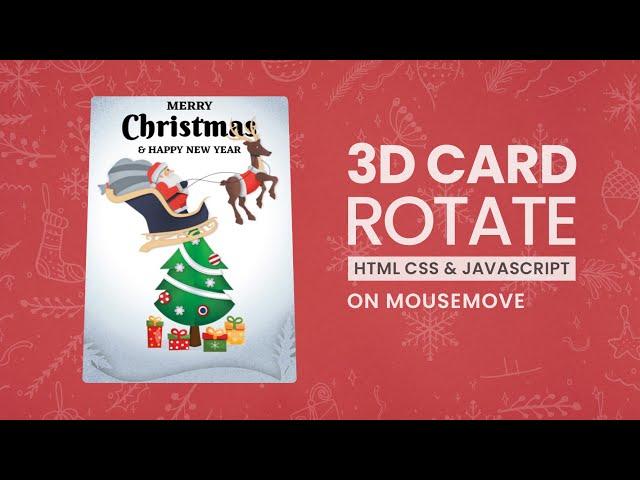 Merry Christmas | Awesome 3D Card Rotate On Mousemove - Using HTML, CSS & Javascript