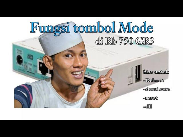 FUNGSI TOMBOL MODE DI MIKROTIK RB 750 GR3 || Aisyah wireless tutorial