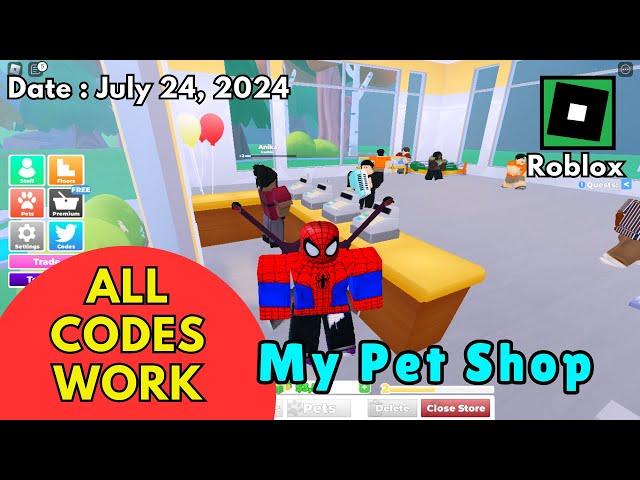 *All Codes Work* My Pet Shop Roblox, July 23, 2024