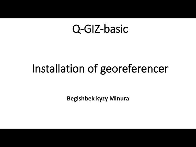 5 Installation of ‘georeferencer GDAL’ plugin. Georeferencing