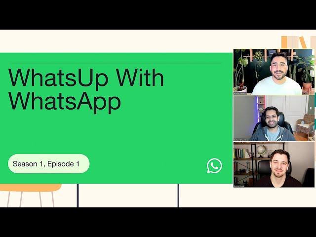 Introducing WhatsUp with WhatsApp, our new developer show!