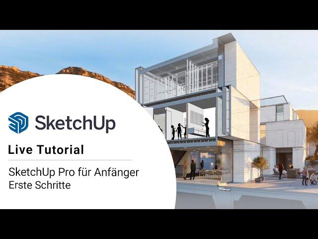 Tutorial: SketchUp Pro für Anfänger - Erste Schritte