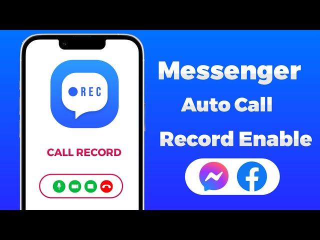 how to record Facebook messenger calls