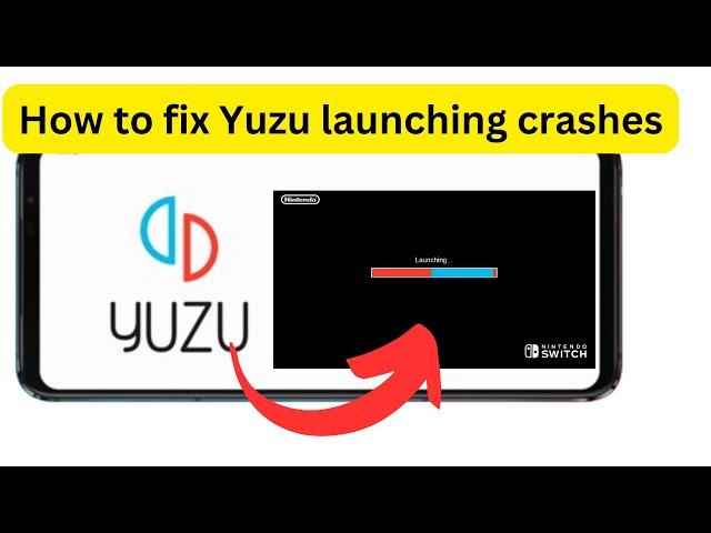How to fix Yuzu launching crashes | Yuzu crashes while opening any game