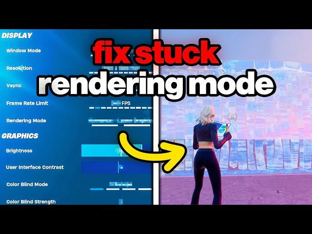 How To FIX Rendering Mode NOT SAVING (Fortnite Rendering Mode Stuck)