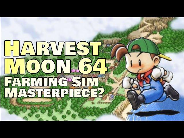 Why is Harvest Moon 64 so loved?