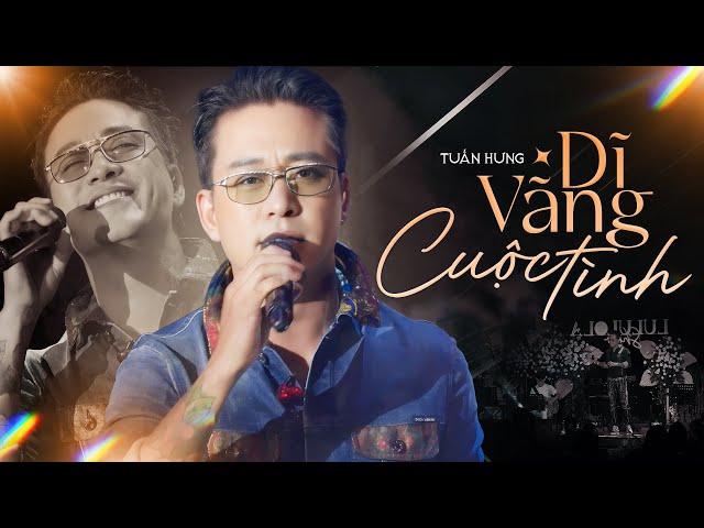 DĨ VÃNG CUỘC TÌNH (DUY MẠNH) - TUẤN HƯNG live at #Lululola