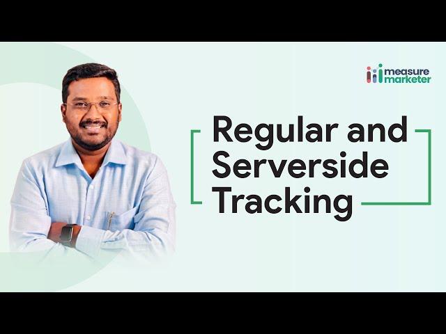 Difference between Regular Tracking and Server-Side Tracking