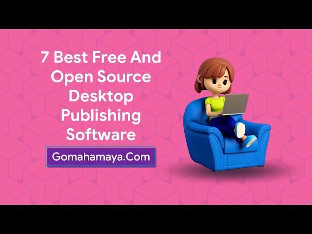 7 Best Free And Open Source Desktop Publishing Software