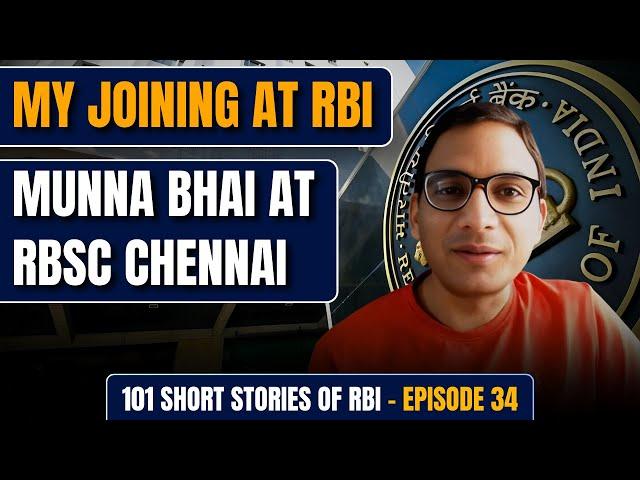 Munna Bhai MBBS at RBSC Chennai - My Joining at RBI || 101 Short Stories of RBI || Story 34