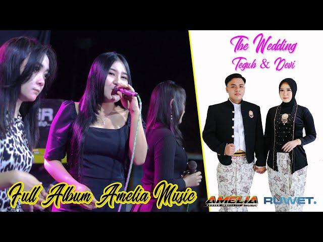 FULL ALBUM AMELIA MUSIC - THE WEDDING TEGUH & DEVI