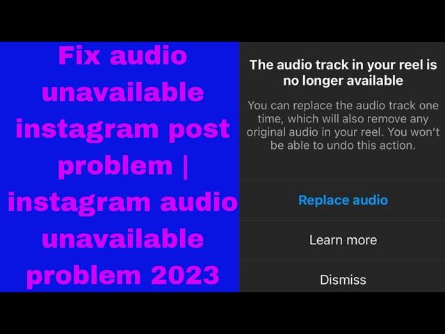 Fix audio unavailable instagram post problem | instagram audio unavailable problem 2023