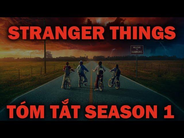 Stranger Things - TÓM TẮT VÀ GIẢI THÍCH SEASON 1