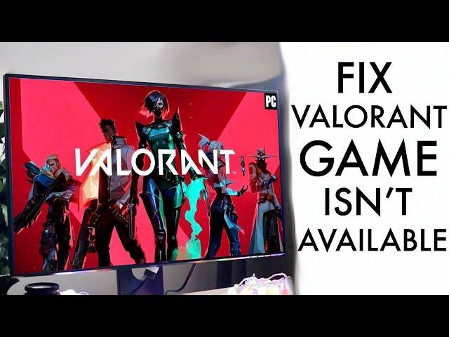 How To FIX Valorant This Game Isn't Available In Your Operating System! (2022)