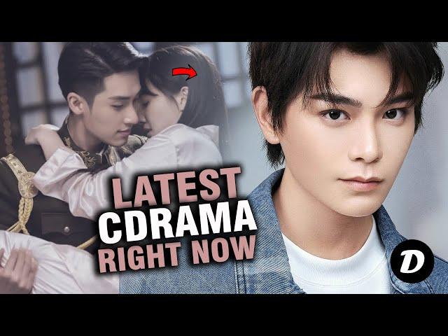 Latest Chinese Drama to Watch Right Now