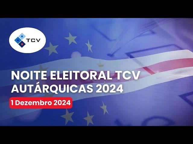 Autárquicas 2024: Noite Eleitoral, com resultados, analises e as reações - 1 de Dezembro de 2024