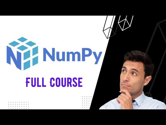 NumPy Tutorial - FULL COURSE