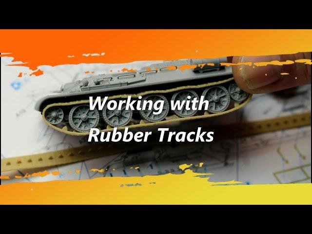 Working with Rubber Tracks