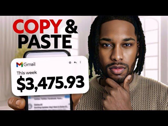 Get Paid $3,475/Week By Copying and Pasting Emails