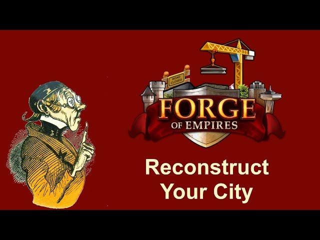 FoEhints: (Sept. 4th 2018) Reconstruct Your City in Forge of Empires