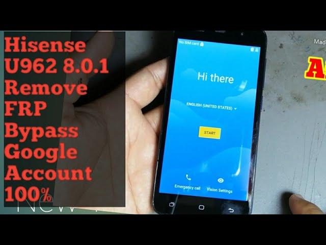 How To Hisense U962 Remove FRP| Bypass Google Account 8.0.1| Remove FRP Without PC 100%