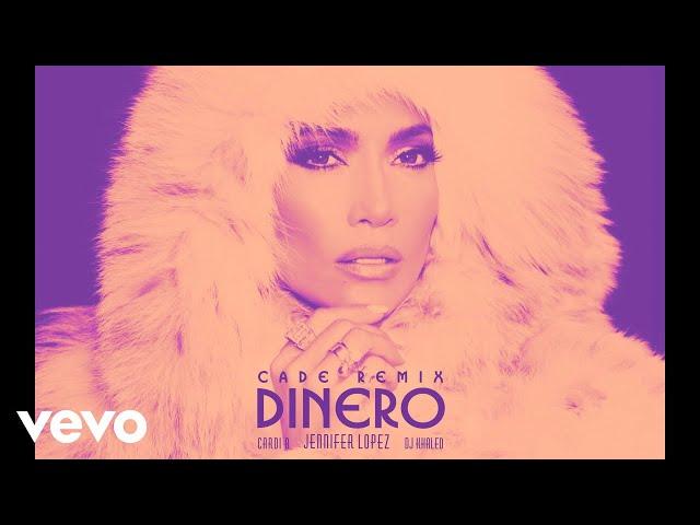 Jennifer Lopez - Dinero (CADE Remix - Audio) ft. DJ Khaled, Cardi B